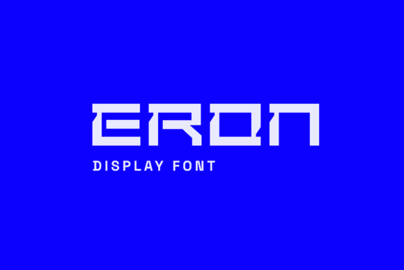 Eron Font: A Futuristic Display Typeface for Powerful Branding