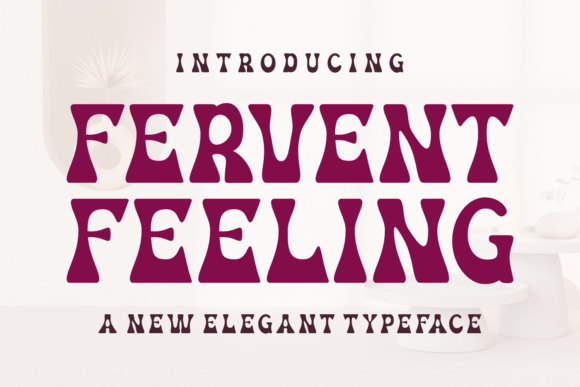 Fervent Feeling Font for Bold Branding