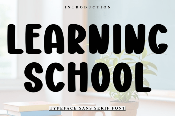 Learning School Font for Creative Makers