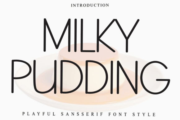Milky Pudding Font Review